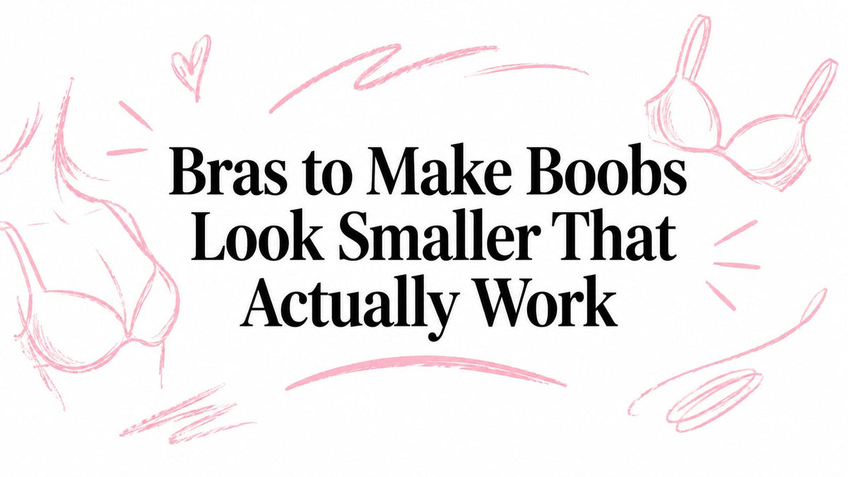 Bras to Make Boobs Look Smaller That Actually Work