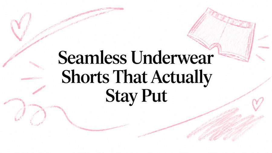 Seamless Underwear Shorts That Actually Stay Put